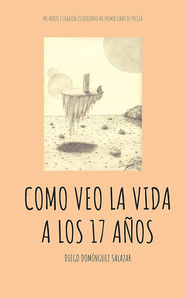 Como veo la vida a los 17 años