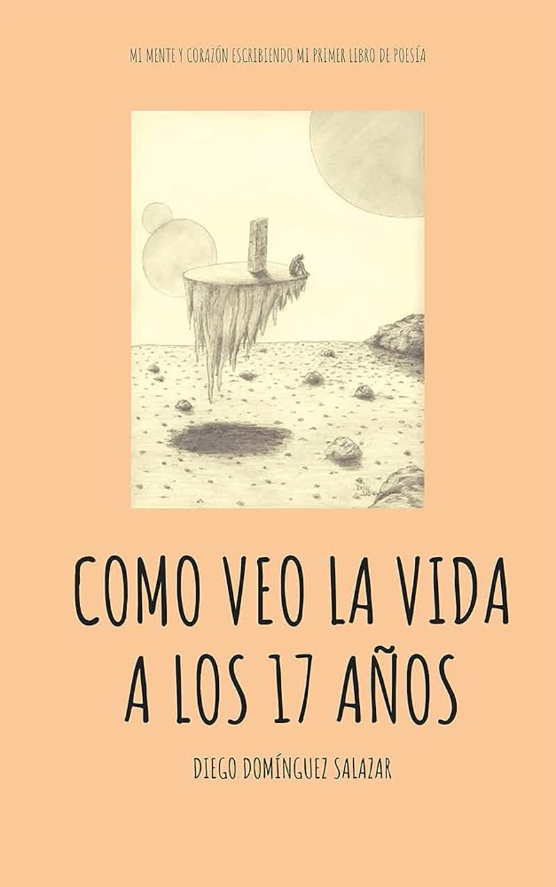 Cómo veo la vida a los 17 años